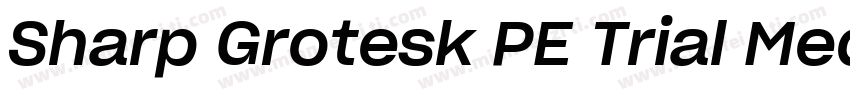 Sharp Grotesk PE Trial Medium 21字体转换
